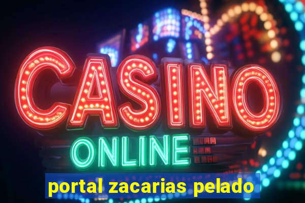 portal zacarias pelado